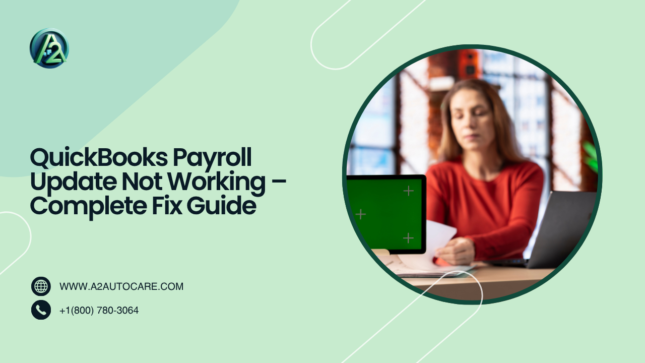 Why QuickBooks Payroll Update Not Working Happens Frequently Now 